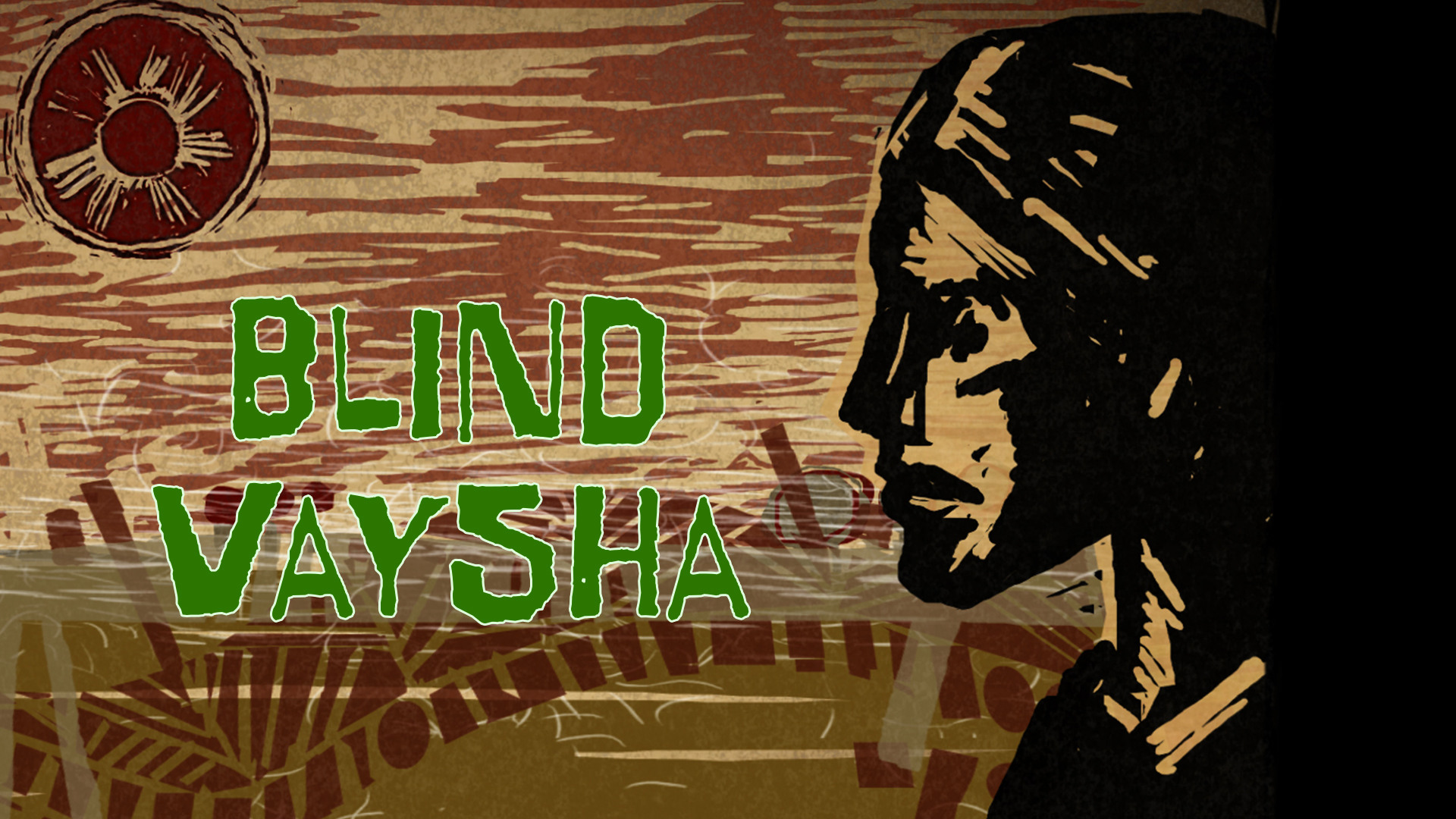 BLIND VAYSHA