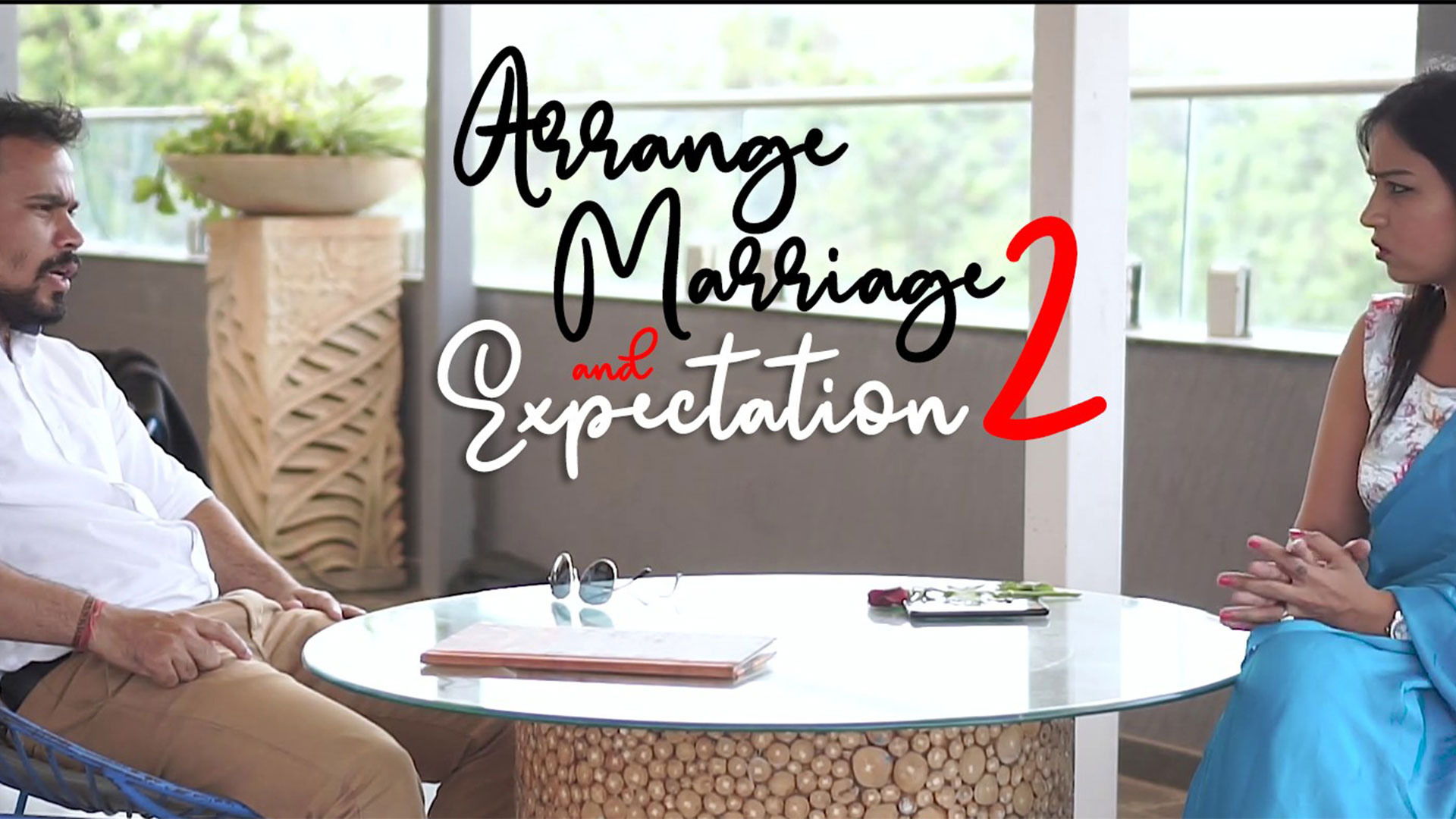 ARRANGED MARRIAGE & EXPECTATIONS 2